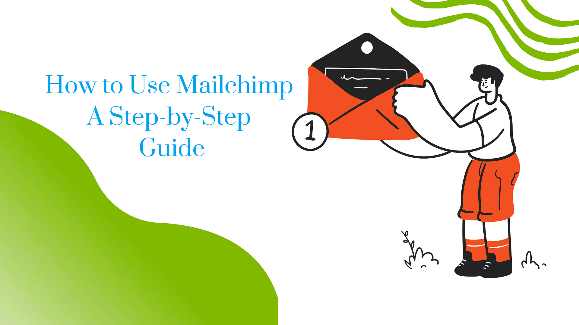 A Step-by-Step Guide On How To Use Mailchimp - Escribtool